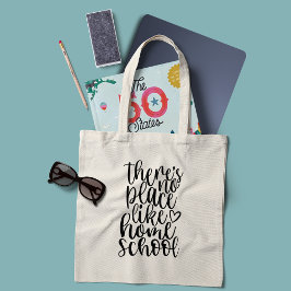 Bolso De Tela No hay lugar como la escuela de hogar