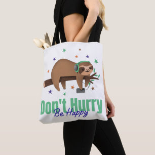 BOLSO DE TELA NO HURRY SEA FELIZ.