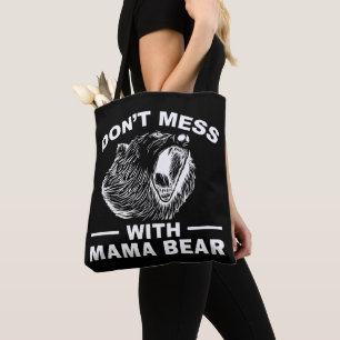 Bolso De Tela No Jodas Con Mamá Oso Día de las Madres Mamá Cool