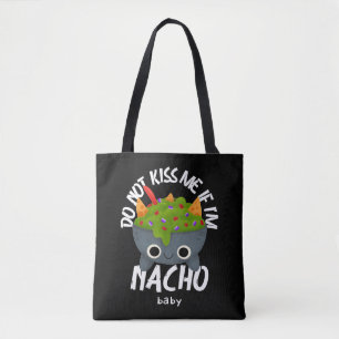Bolso De Tela No me beses si soy Nacho Baby