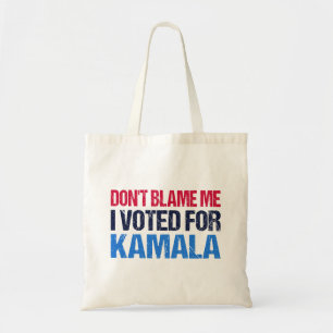 Bolso De Tela No me culpes, he votado por Kamala.