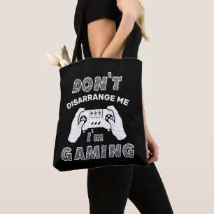Bolso De Tela No me desorganices, estoy jugando, divertidos juga