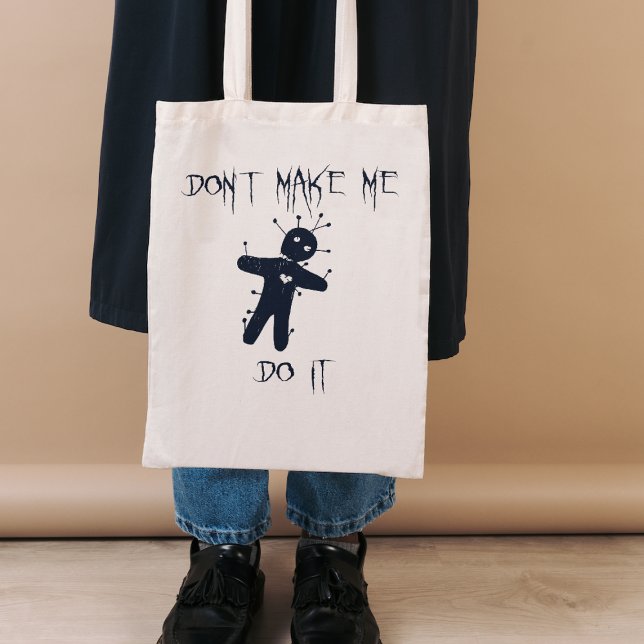 Bolso De Tela No me hagas hacerlo - Divertido muñeco vudú (Fun Halloween Tote Bag)