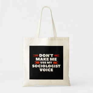 Bolso De Tela No me hagas usar mi sociología de la voz