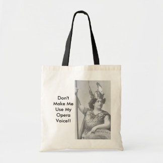 Bolso De Tela ¡¡No me hagas usar mi voz de Ópera!!