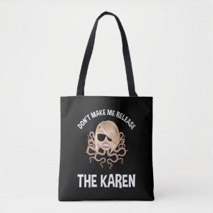 Bolso De Tela No me obligues a liberar a los Karen