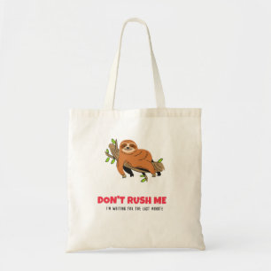 Bolso De Tela No Me Presiones Estoy Esperando Al Último Minuto