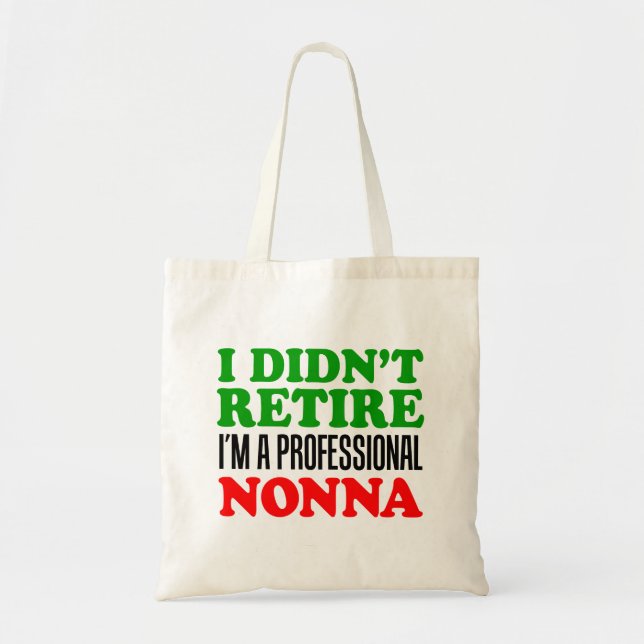 Bolso De Tela No me retiré soy tote profesional de Nonna (Frente)