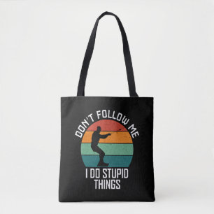 Bolso De Tela No me sigas hago cosas estúpidas despierto