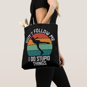 Bolso De Tela No me sigas hago cosas estúpidas para los amantes