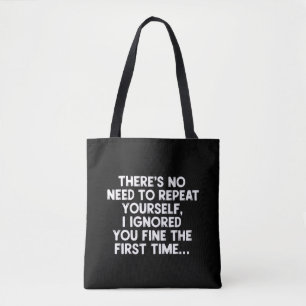 Bolso De Tela No Necesitas Repetirte Te Ignoré Dicho Divertido