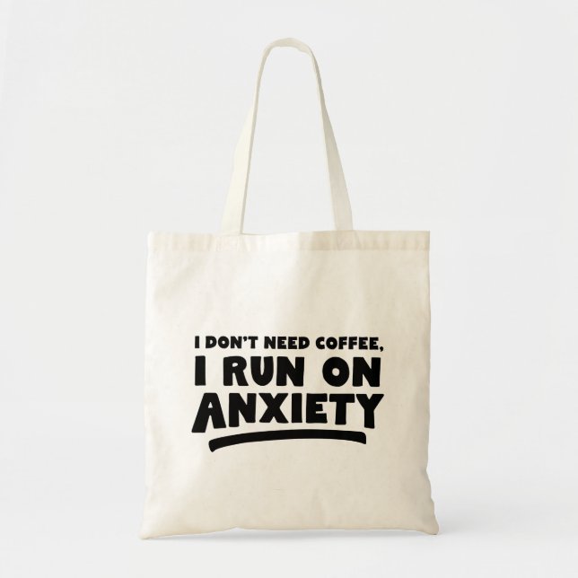 Bolso De Tela No necesito café, corro con ansiedad (Frente)