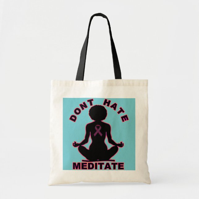 Bolso De Tela No odie meditate conciencia del cáncer de pecho (Frente)