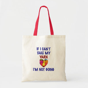 Bolso De Tela No puede tomar mi hilado - tote