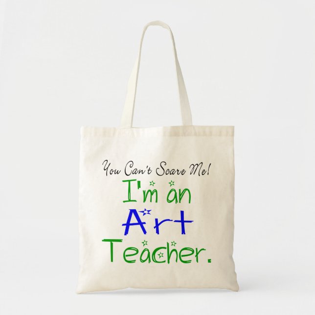 Bolso De Tela No puedes asustarme profesor de arte (Frente)