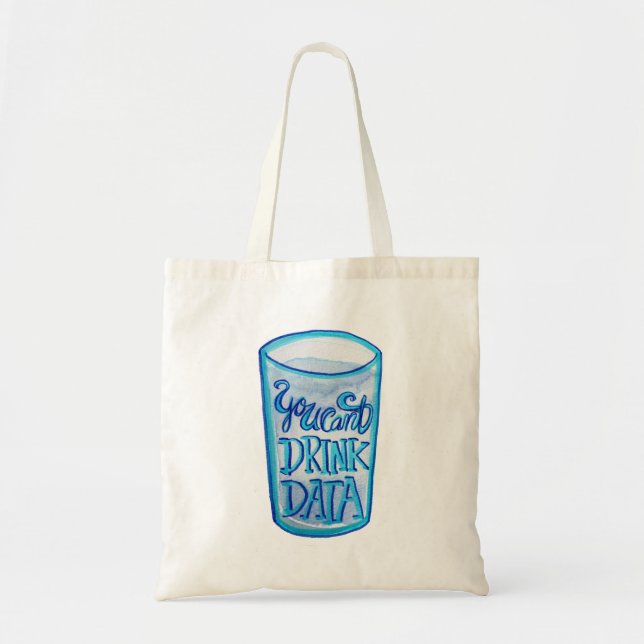 Bolso De Tela No Puedes Beber Datos Anti Centros de Datos (Frente)