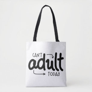 Bolso De Tela No puedo decir hoy a los adultos una curiosa cita