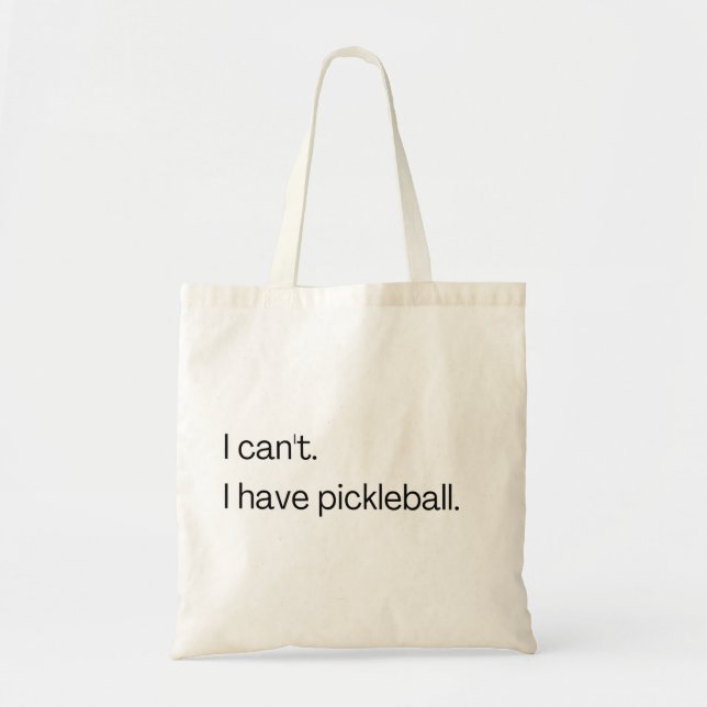 Bolso De Tela No puedo tener pickleball (Frente)