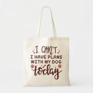 Bolso De Tela No puedo, tengo planes con mi perro hoy