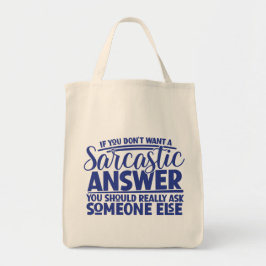 Bolso De Tela No quiero una respuesta sarcástica Divertidas sobr