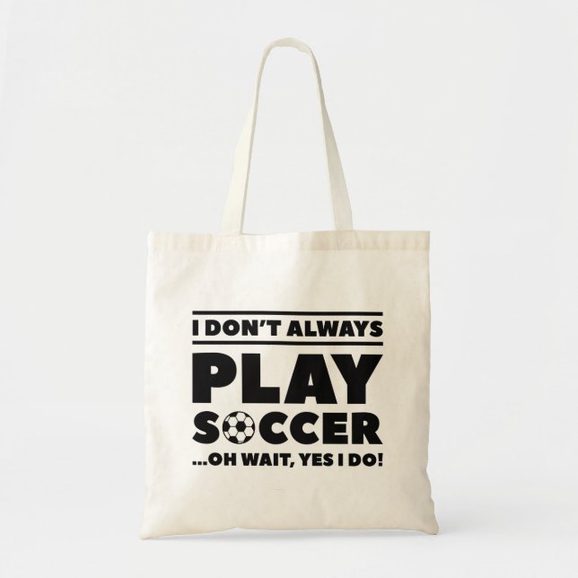 Bolso De Tela No siempre juego al fútbol (Frente)