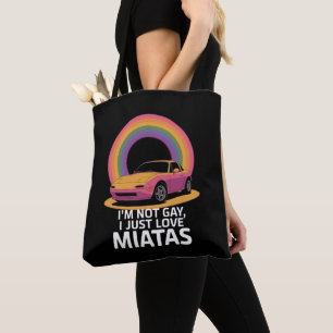 Bolso De Tela No soy gay, solo amo Miatas LGBT Arcoíris