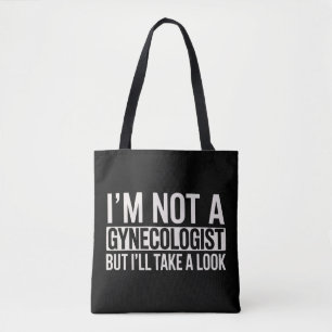 Bolso De Tela No soy ginecólogo pero LE ECHARÉ UN VISTAZO Gag