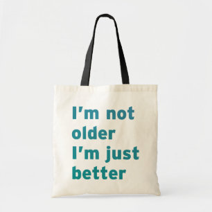Bolso De Tela No soy mayor, solo soy mejor