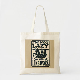 Bolso De Tela No soy perezoso, simplemente no me gusta el trabaj