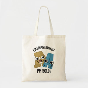 Bolso De Tela No soy sobrepeso Soy un chico divertido