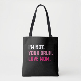 Bolso De Tela No Soy Tu Bruh Amor Mamá Groovy Día de la Madre