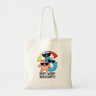 Bolso De Tela No te preocupes por la playa Feliz Divertido Veran