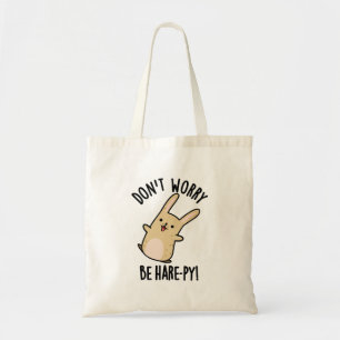 Bolso De Tela No te preocupes, Pun de conejo gracioso
