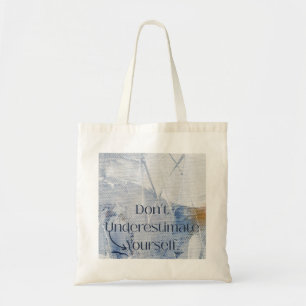 Bolso De Tela No te subestimes a ti mismo Azul motivacional