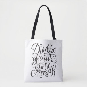 Bolso De Tela No tenga miedo de ser usted mismo