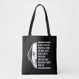 Bolso De Tela No Tengas Miedo a la Grandeza Cita de Shakespeare