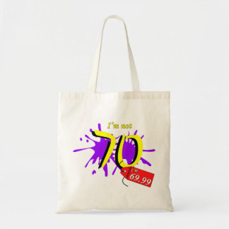 Bolso De Tela No tengo 70. Soy 69.99. Texto de pintura