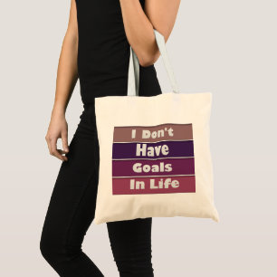 Bolso De Tela no tengo metas en la vida