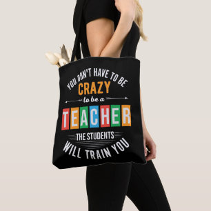Bolso De Tela No tienes que ser un profesor loco y gracioso