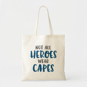 Bolso De Tela No Todos Los Héroes Llevan Capas.