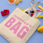 Bolso De Tela Nombre rosa personalizado<br><div class="desc">Bolsa de tetas de chicharrón con un nombre para personalizar y la palabra "BAG" en negrita.</div>