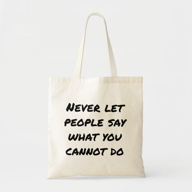 Bolso De Tela Nunca dejes que la gente diga "Tote Bag" (Frente)