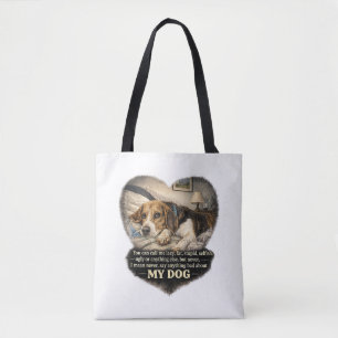 Bolso De Tela Nunca Digas Nada Malo Sobre Mi Perro...O Si No