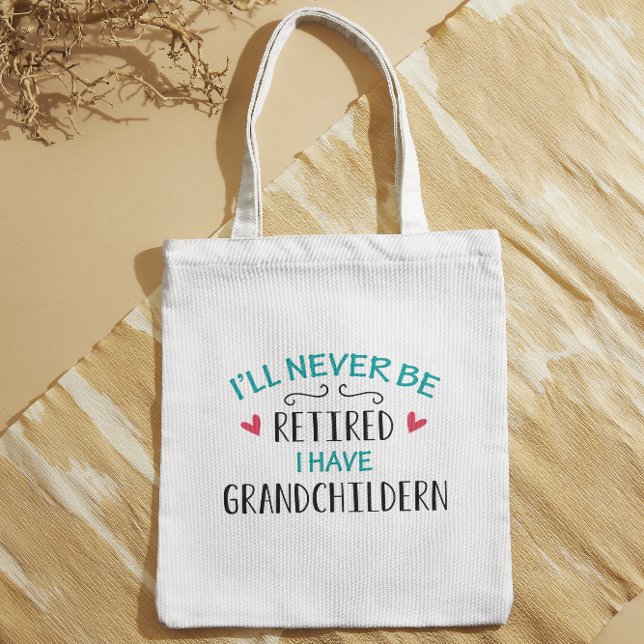 Bolso De Tela Nunca estaré retirado, tengo nietos (Subido por el creador)