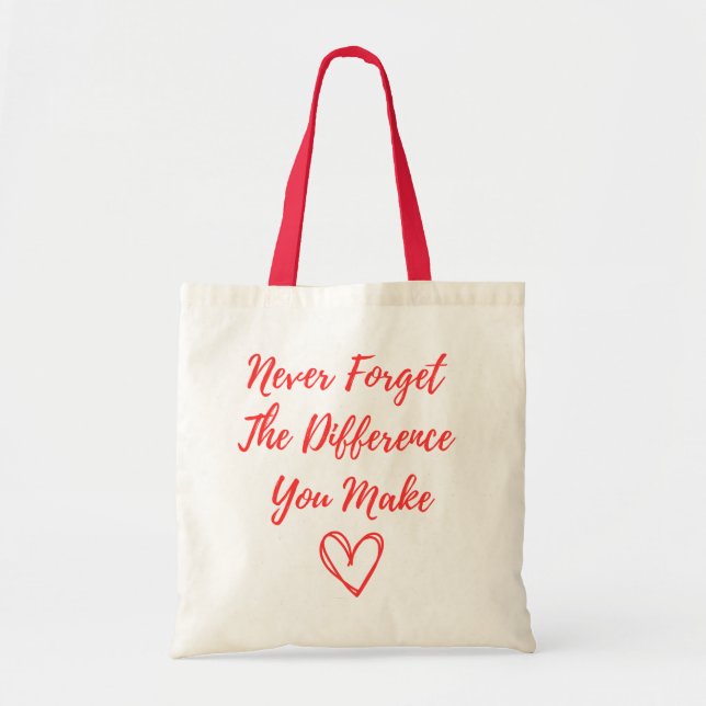 Bolso De Tela Nunca Olvides La Diferencia Que Haces, Gracias (Frente)