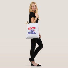 Bolso De Tela Nunca Pague al por Menor – Camiseta con Declaració