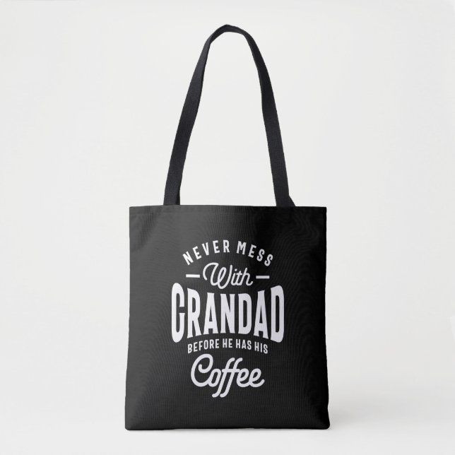 Bolso De Tela Nunca Se Mueva Con El Abuelo Antes Del Café (Anverso)