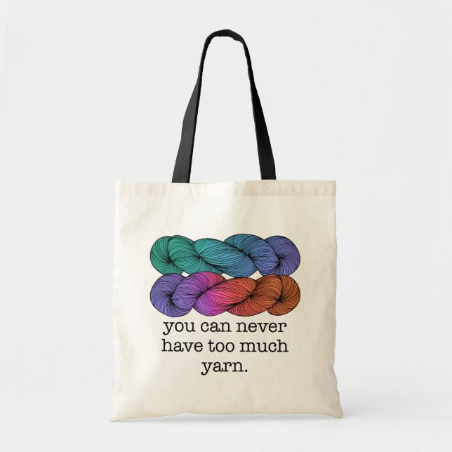 Bolso De Tela Nunca Se Puede Tener Demasiado Gracioso Punto Yarn (Frente)