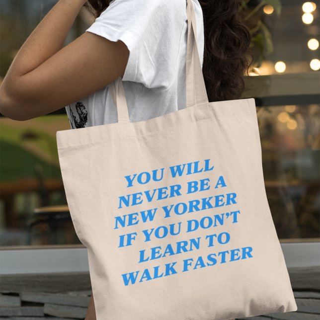 Bolso De Tela Nunca serás neoyorquino si no aprendes (you will never be a new yorker if you don't learn to walk faster in blue typography canvas tote bag)