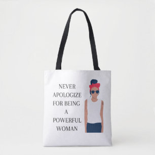 Bolso De Tela Nunca te disculpes por ser una mujer poderosa
